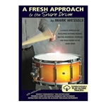 A Fresh Approach to the Snare Drum