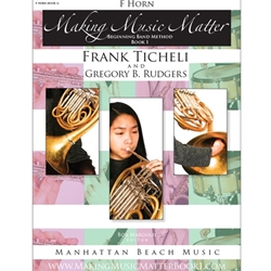<b>Making Music Matter, Book 1: F Horn</b>